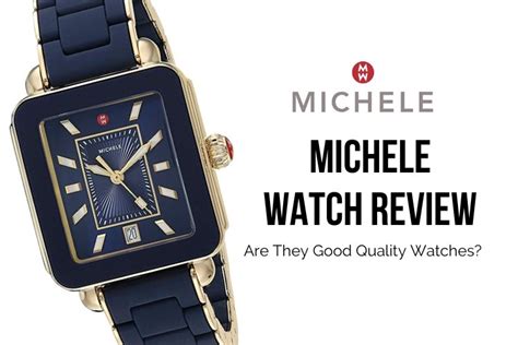 are michele watches good quality
